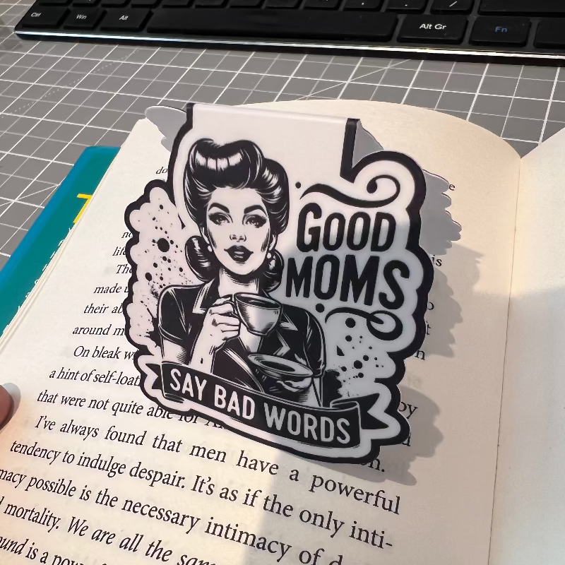 Good Moms Say Bad Words Bookmark