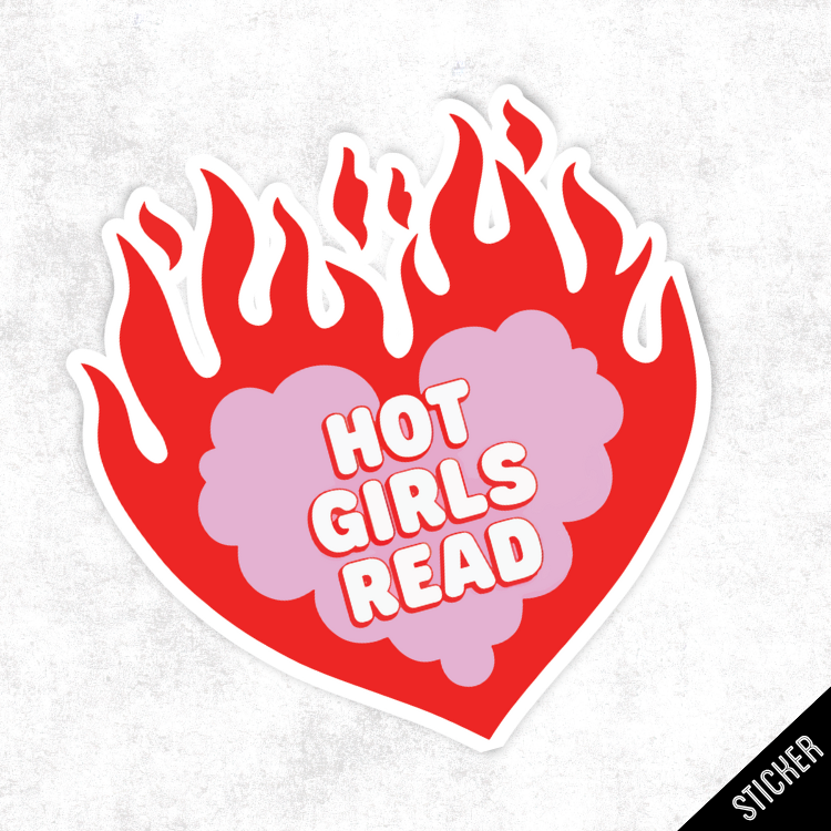 Sticker with red heart and flames, 'HOT GIRLS READ' text on a textured white background.